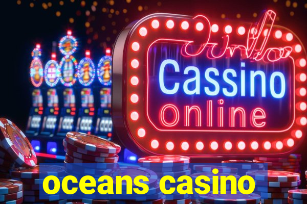 oceans casino