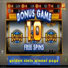 golden slots winner paga