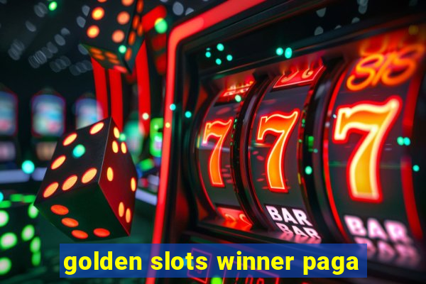 golden slots winner paga