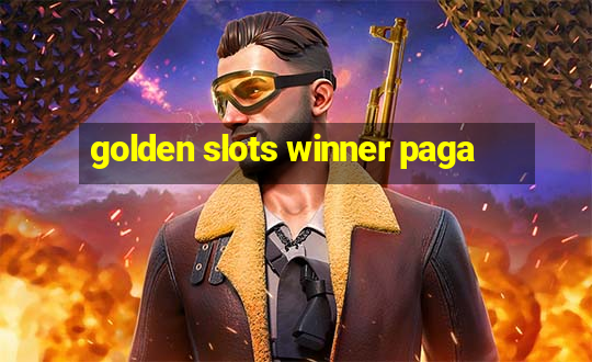 golden slots winner paga