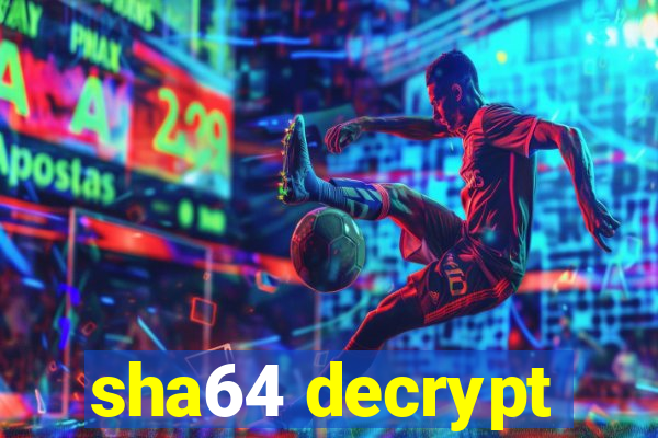 sha64 decrypt