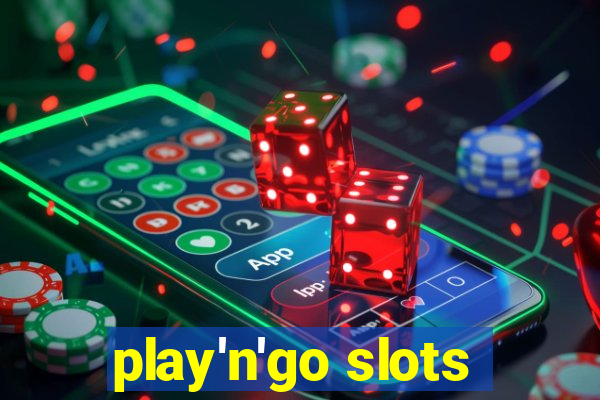 play'n'go slots