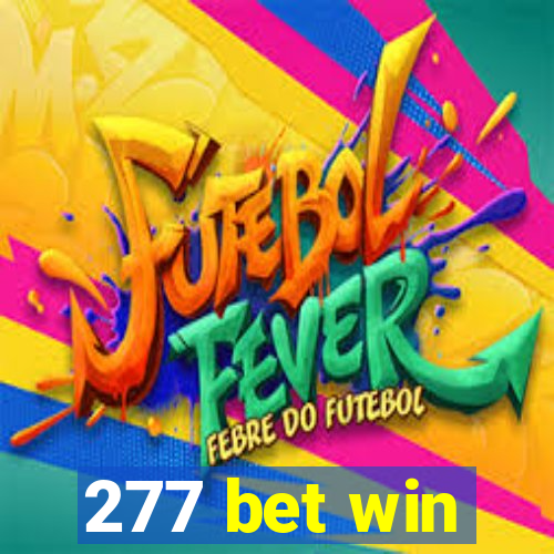 277 bet win