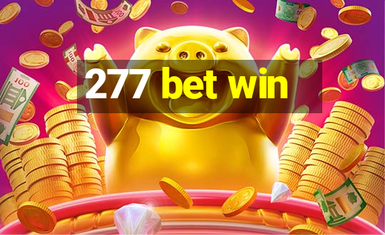 277 bet win