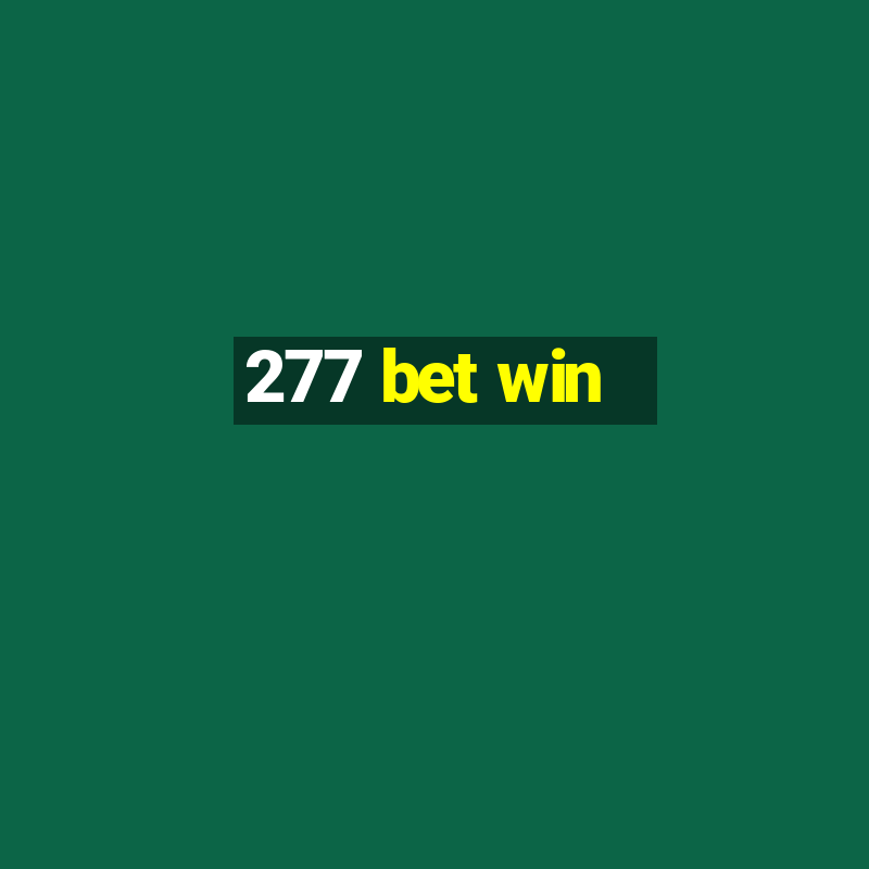 277 bet win