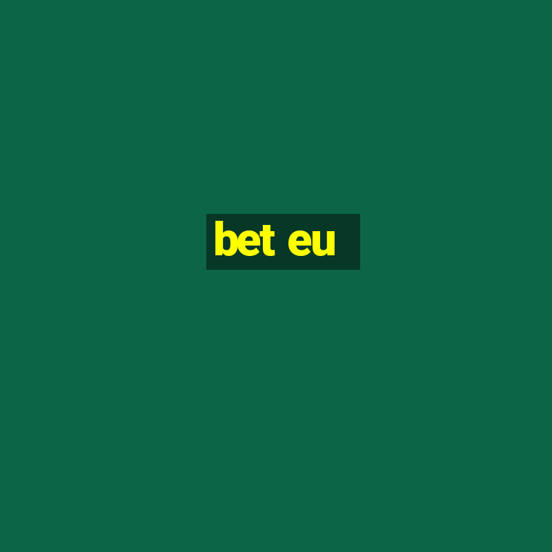 bet eu