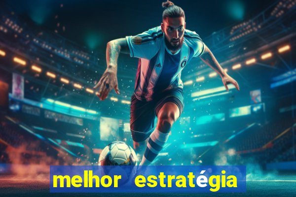 melhor estratégia fortune tiger