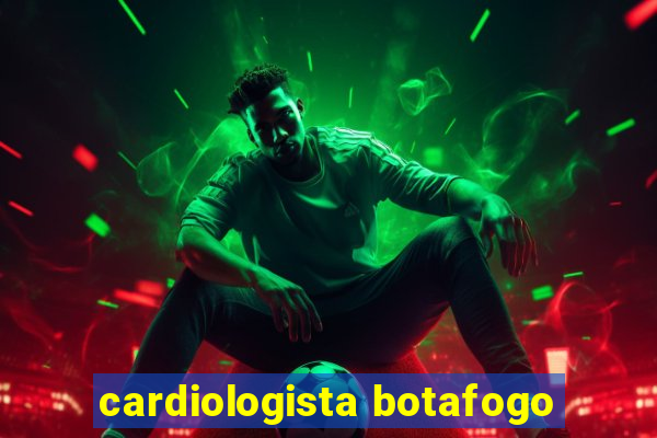 cardiologista botafogo