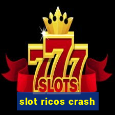 slot ricos crash