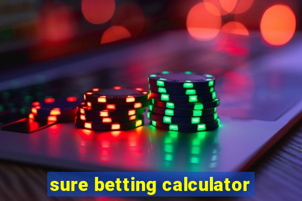 sure betting calculator