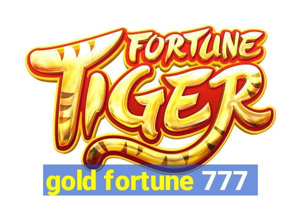 gold fortune 777