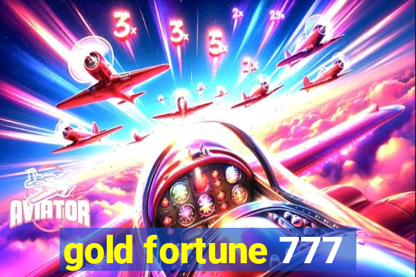 gold fortune 777