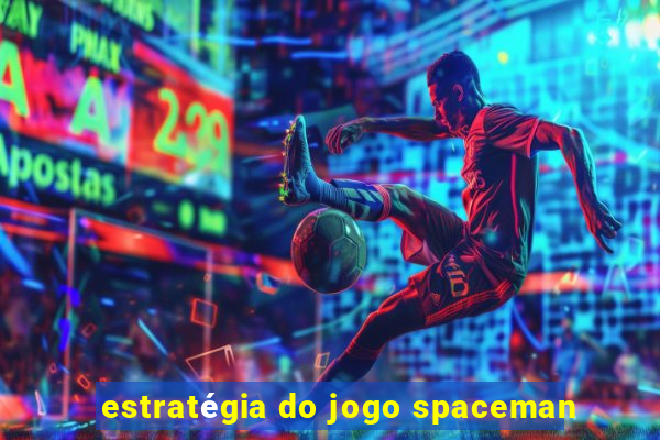 estratégia do jogo spaceman