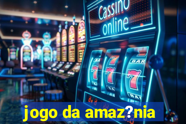 jogo da amaz?nia