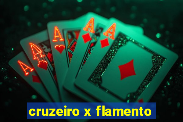 cruzeiro x flamento