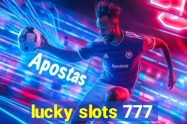 lucky slots 777