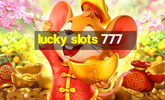 lucky slots 777