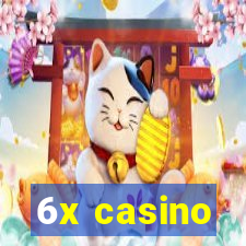 6x casino