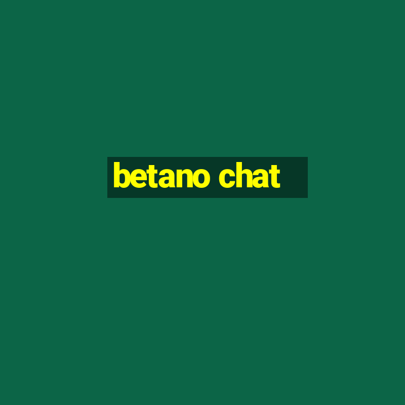 betano chat