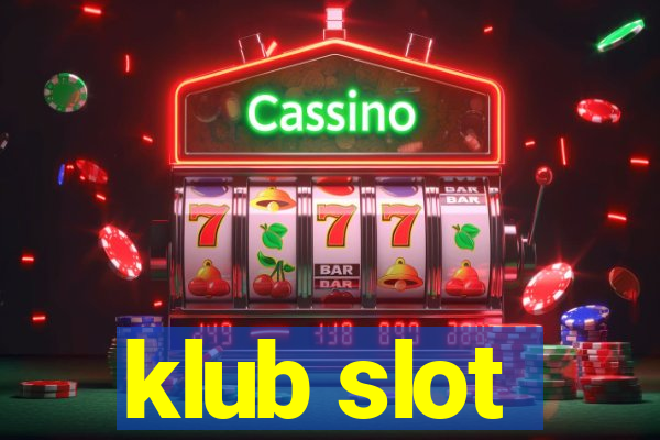 klub slot