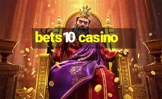 bets10 casino