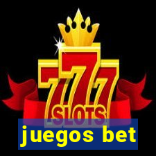 juegos bet