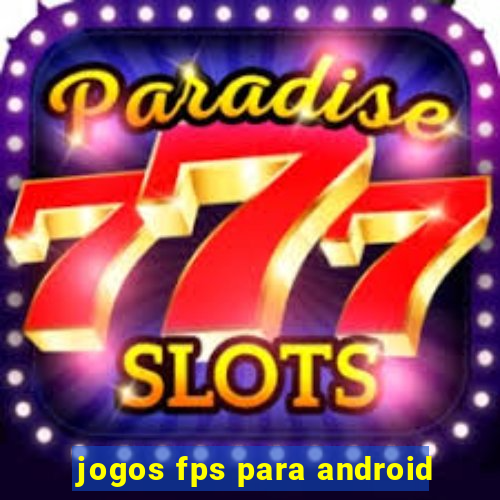 jogos fps para android