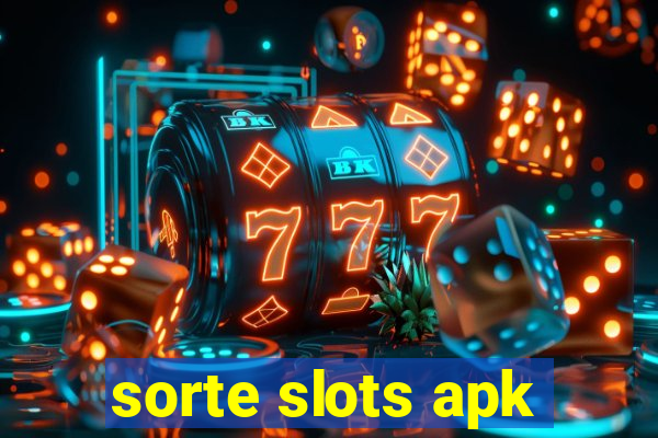 sorte slots apk