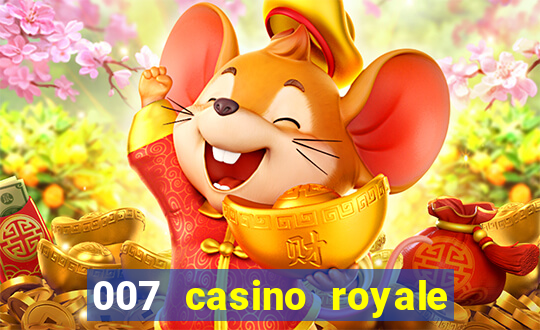 007 casino royale completo dublado