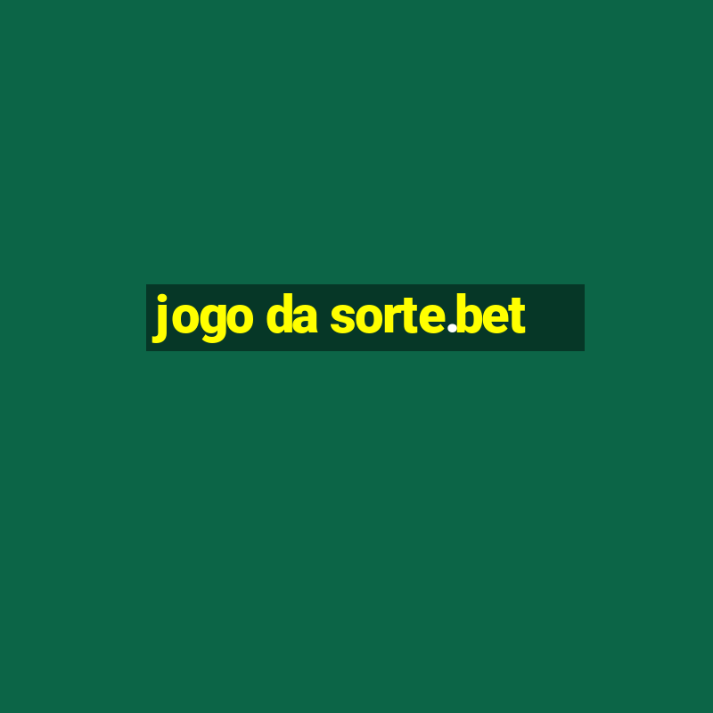 jogo da sorte.bet