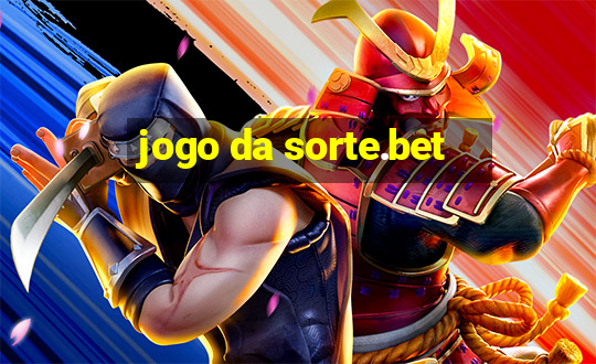 jogo da sorte.bet