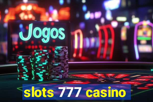 slots 777 casino