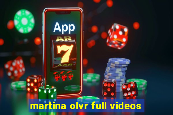 martina olvr full videos