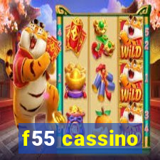 f55 cassino