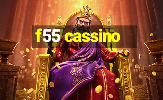 f55 cassino