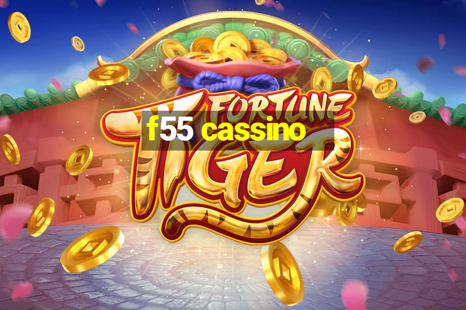 f55 cassino