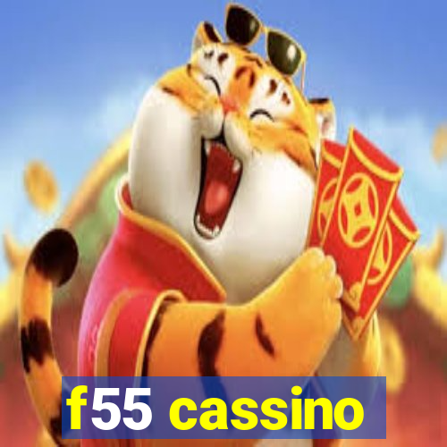 f55 cassino