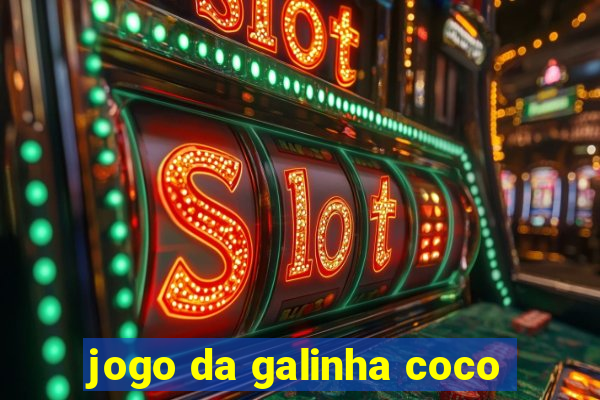 jogo da galinha coco