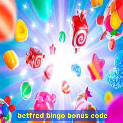 betfred bingo bonus code