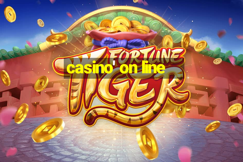 casino' on line