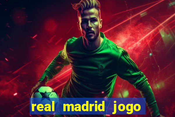 real madrid jogo ao vivo