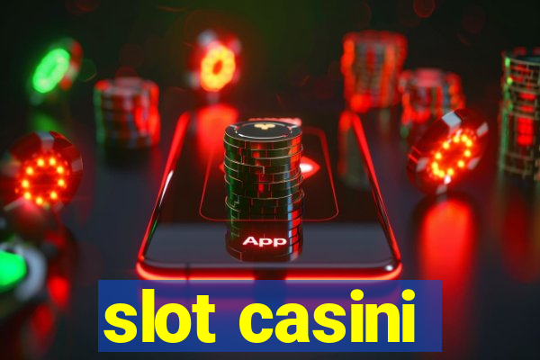 slot casini