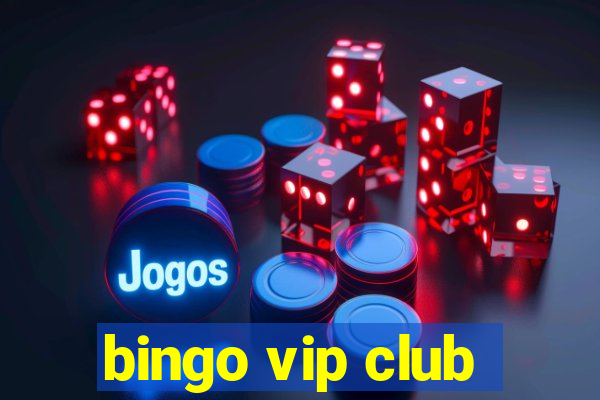 bingo vip club