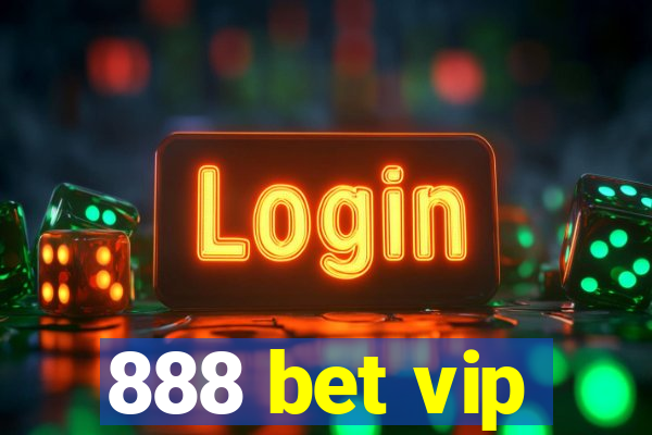 888 bet vip