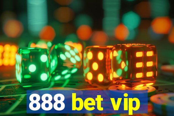 888 bet vip