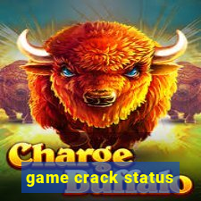 game crack status