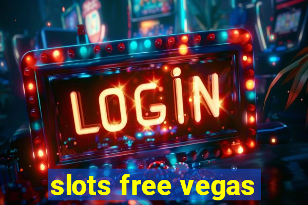 slots free vegas