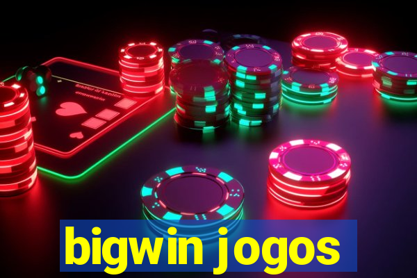 bigwin jogos