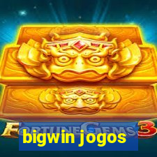 bigwin jogos