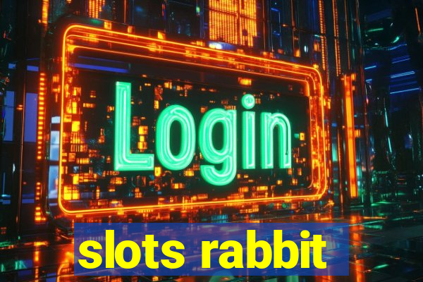 slots rabbit